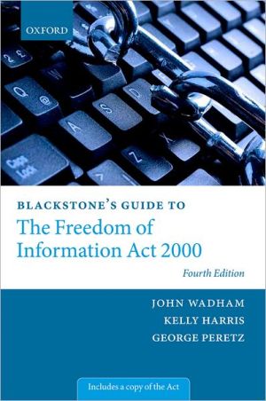 Book Blackstone's Guide to the Freedom of Information Act 2000 free