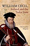 Book William Cecil, Ireland, and the Tudor State free