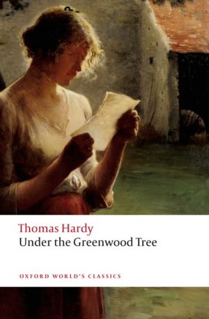 Book Under the Greenwood Tree (Oxford World's Classics) free