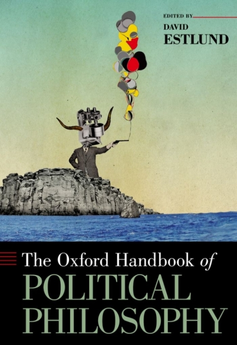 Book The Oxford Handbook of Political Philosophy (Oxford Handbooks) free