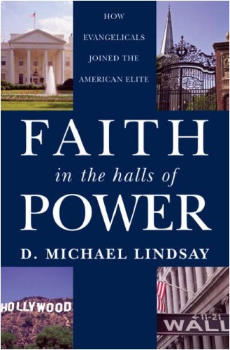 Book Faith in the Halls of Power: How Evangelicals Joined the American Elite free