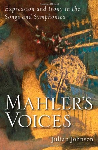 Book Mahler's Voices: Expression and Irony in the Songs and Symphonies free
