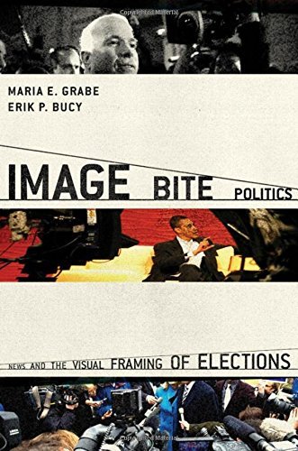 Book Image Bite Politics: News and the Visual Framing of Elections (Series in Political Psychology) free
