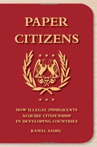 Book Paper Citizens: How Illegal Immigrants Acquire Citizenship in Developing Countries free
