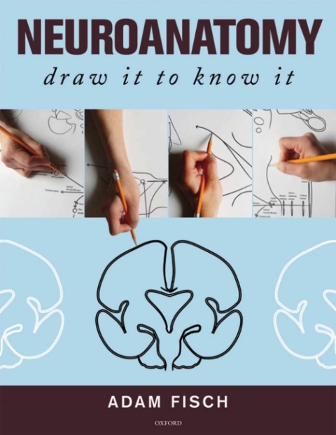 Book Neuroanatomy: Draw It to Know It free