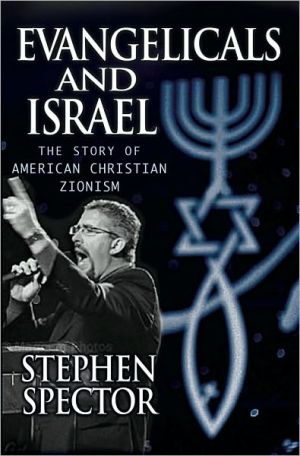 Book Evangelicals and Israel: The Story of American Christian Zionism free