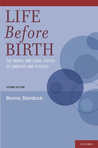 Book Life Before Birth: The Moral and Legal Status of Embryos and Fetuses, Second Edition free
