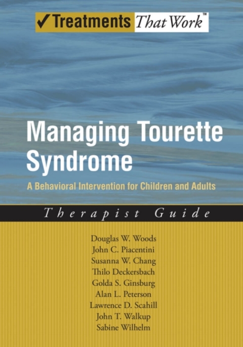 Book Managing Tourette Syndrome: A Behavioral Intervention for Children and Adults Therapist Guide (Treatments That Work) free