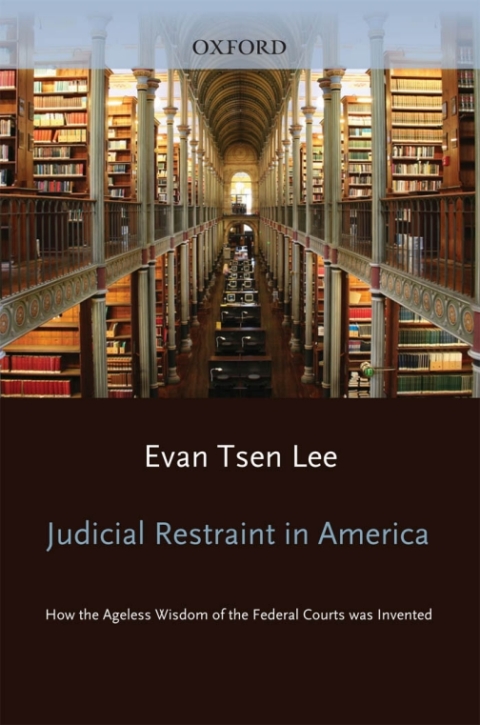 Book Judicial Restraint in America: How the Ageless Wisdom of the Federal Courts was Invented free