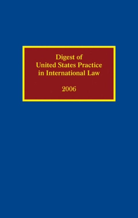 Book Digest of United States Practice in International Law 2006 free
