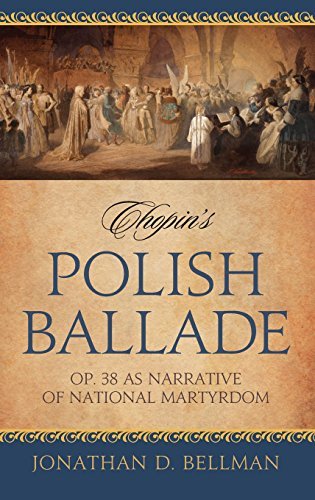 Book Chopin's Polish Ballade: Op. 38 as Narrative of National Martyrdom free