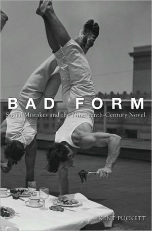 Book Bad Form: Social Mistakes and the Nineteenth-Century Novel free