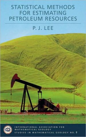 Book Statistical Methods for Estimating Petroleum Resources (International Association for Mathematical Geology Studies in Mathematical Geology Book 8) free