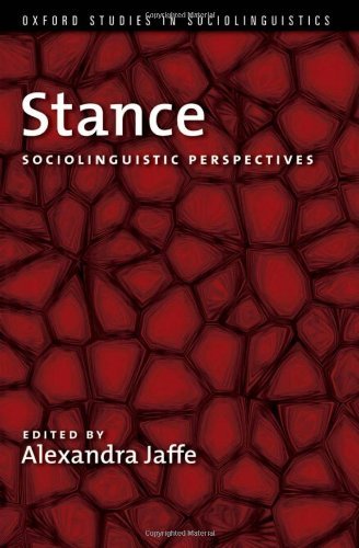 Book Stance: Sociolinguistic Perspectives (Oxford Studies in Sociolinguistics) free