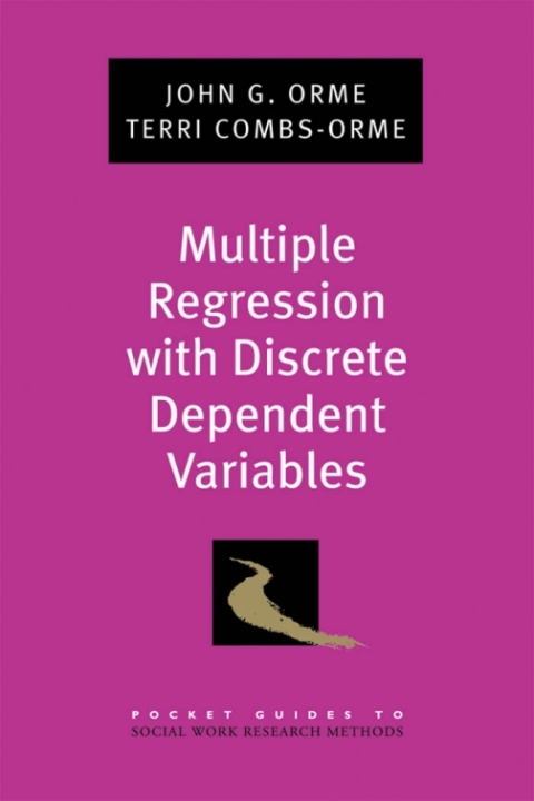 Book Multiple Regression with Discrete Dependent Variables (Pocket Guide to Social Work Research Methods) free