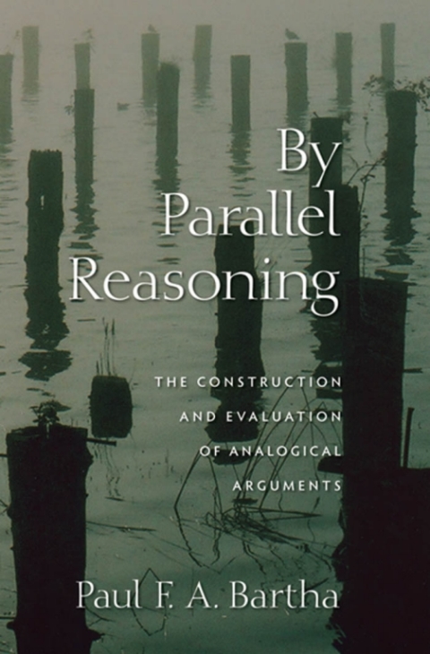 Book By Parallel Reasoning: The Construction and Evaluation of Analogical Arguments free