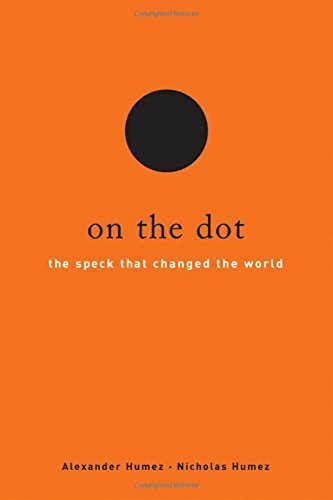 Book On the Dot: The Speck That Changed the World free