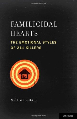 Book Familicidal Hearts: The Emotional Styles of 211 Killers (Interpersonal Violence Book 5) free