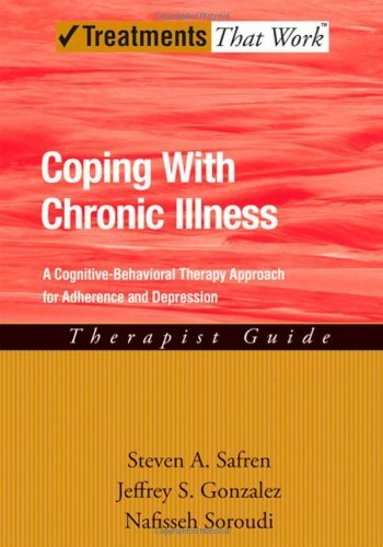 Book Coping with Chronic Illness: A Cognitive-Behavioral Approach for Adherence and Depression Therapist Guide (Treatments That Work) free