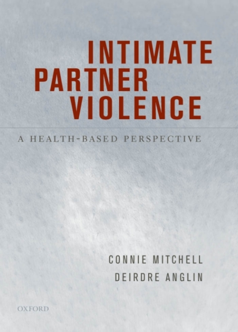 Book Intimate Partner Violence: A Health-Based Perspective free