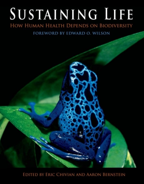 Book Sustaining Life: How Human Health Depends on Biodiversity free