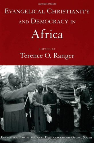 Book Evangelical Christianity and Democracy in Africa (Evangelical Christianity And Democracy in the Global South) free