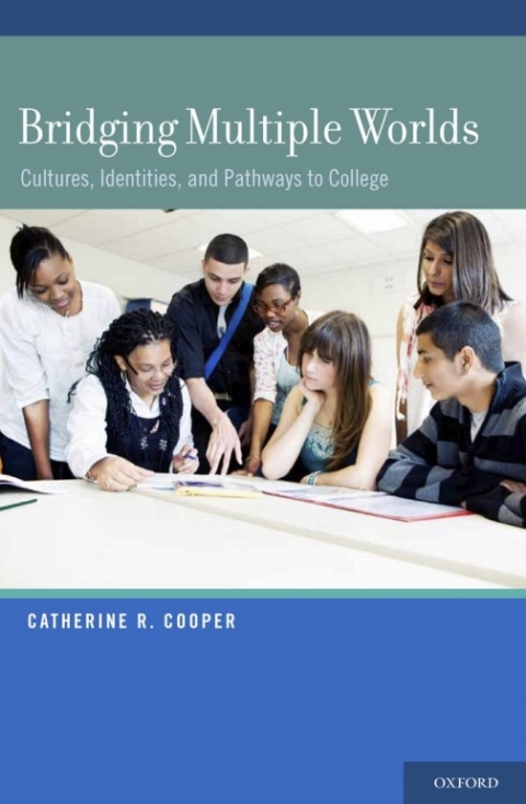 Book Bridging Multiple Worlds: Cultures, Identities, and Pathways to College (Child Development in Cultural Context) free