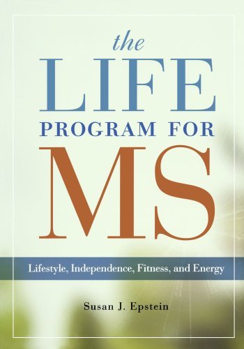 Book The LIFE Program for MS: Lifestyle, Independence, Fitness and Energy free