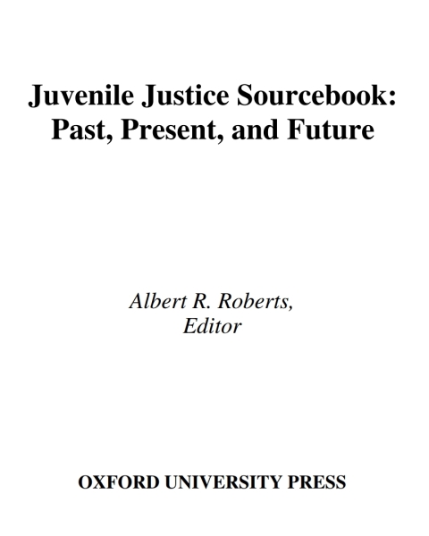 Book Juvenile Justice Sourcebook: Past, Present, and Future free