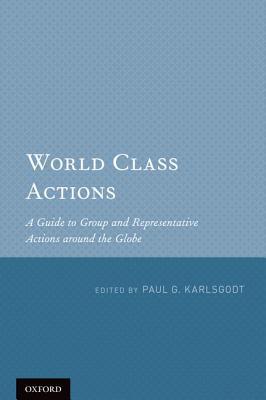 Book World Class Actions: A Guide to Group and Representative Actions around the Globe free