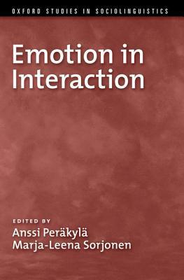 Book Emotion in Interaction (Oxford Studies in Sociolinguistics) free