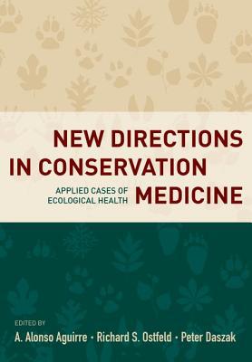 Book New Directions in Conservation Medicine: Applied Cases of Ecological Health free