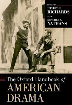 Book The Oxford Handbook of American Drama (Oxford Handbooks) free