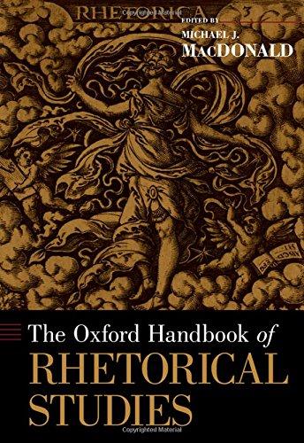 Book The Oxford Handbook of Rhetorical Studies (Oxford Handbooks) free