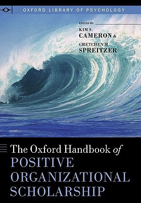 Book The Oxford Handbook of Positive Organizational Scholarship (Oxford Library of Psychology) free