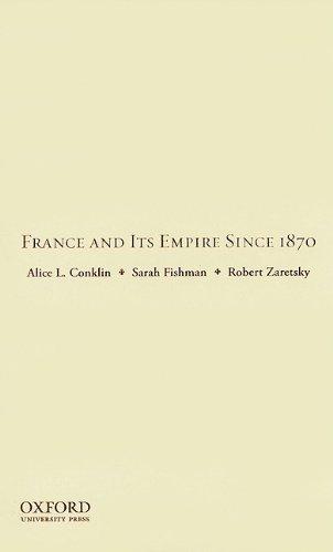 Book France And Its Empire Since 1870 free