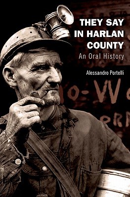 Book They Say in Harlan County: An Oral History (Oxford Oral History Series) free