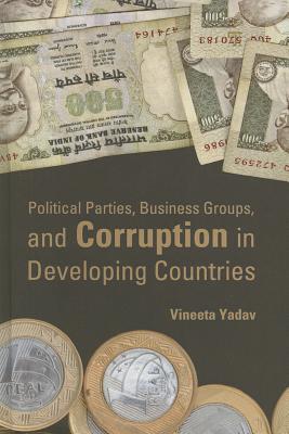 Book Political Parties, Business Groups, and Corruption in Developing Countries free