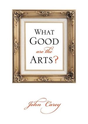 Book What Good Are the Arts? free