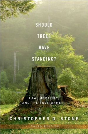 Book Should Trees Have Standing?: Law, Morality, and the Environment free