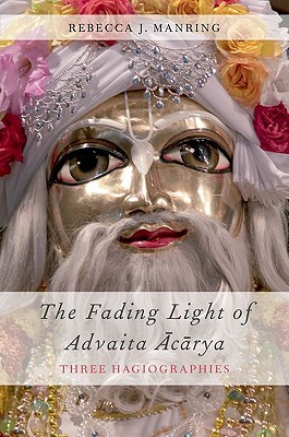 Book The Fading Light of Advaita Acarya: Three Hagiographies (AAR Religions in Translation) free