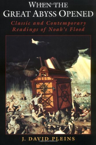 Book When the Great Abyss Opened: Classic and Contemporary Readings of Noah's Flood free