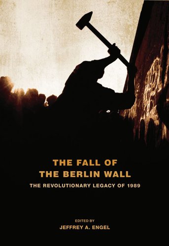 Book The Fall of the Berlin Wall: The Revolutionary Legacy of 1989 free