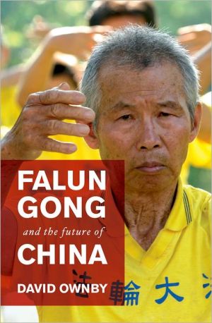 Book Falun Gong and the Future of China free