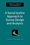 Book A Social Justice Approach to Survey Design and Analysis (Pocket Guide to Social Work Research Methods) free