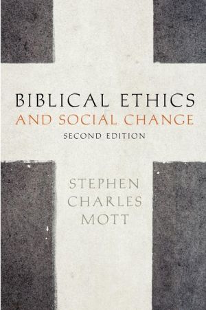 Book Biblical Ethics and Social Change free