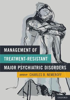 Book Management of Treatment-Resistant Major Psychiatric Disorders free