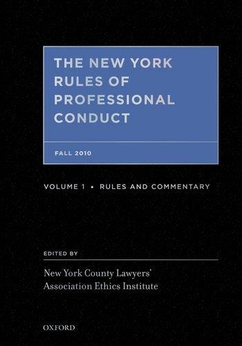Book The New York Rules Of Professional Conduct: Opinions, Commentary, And Case Law, 2010 free