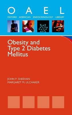 Book Obesity and Type 2 Diabetes Mellitus (Oxford American Endocrinology Library) free