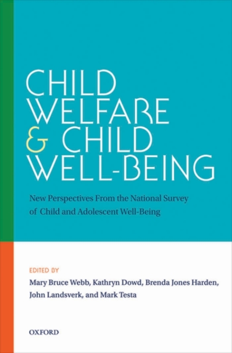 Book Child Welfare and Child Well-Being: New Perspectives From the National Survey of Child and Adolescent Well-Being free